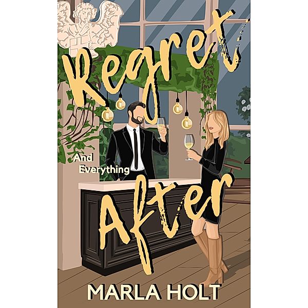 Regret and Everything After, Marla Holt