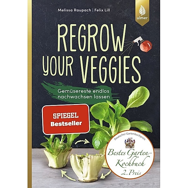 Regrow your veggies, Melissa Raupach, Felix Lill