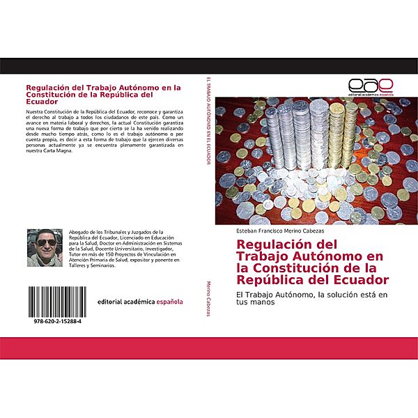Regulación del Trabajo Autónomo en la Constitución de la República del Ecuador, Esteban Francisco Merino Cabezas
