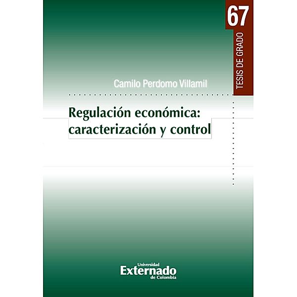 Regulación económica: Caracterización y control, Camilo Perdomo Villamil