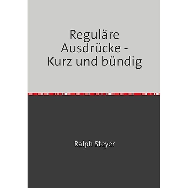 Reguläre Ausdrücke, Ralph Steyer