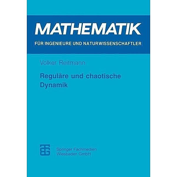 Reguläre und chaotische Dynamik / Mathematik für Ingenieure und Naturwissenschaftler, Ökonomen und Landwirte
