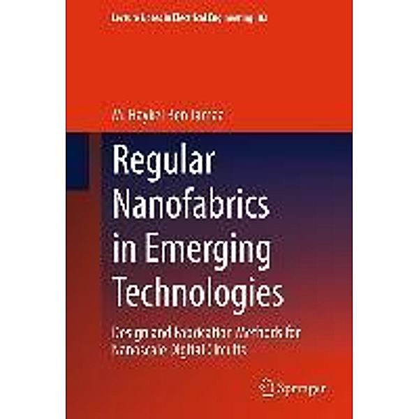 Regular Nanofabrics in Emerging Technologies / Lecture Notes in Electrical Engineering Bd.82, M. Haykel Ben Jamaa