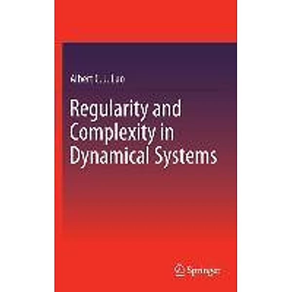 Regularity and Complexity in Dynamical Systems / Nonlinear Systems and Complexity Bd.1, Albert C. J. Luo
