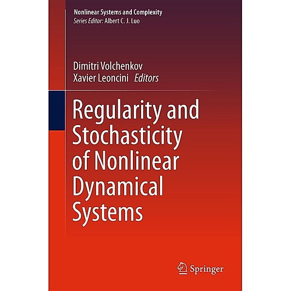 Regularity and Stochasticity of Nonlinear Dynamical Systems / Nonlinear Systems and Complexity Bd.21