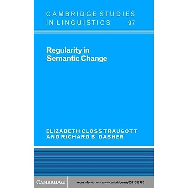 Regularity in Semantic Change, Elizabeth Closs Traugott