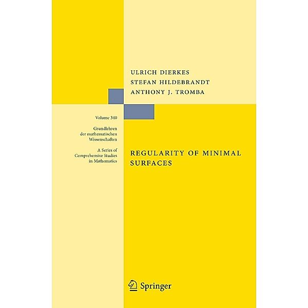 Regularity of Minimal Surfaces / Grundlehren der mathematischen Wissenschaften Bd.340, Ulrich Dierkes, Stefan Hildebrandt, Anthony Tromba