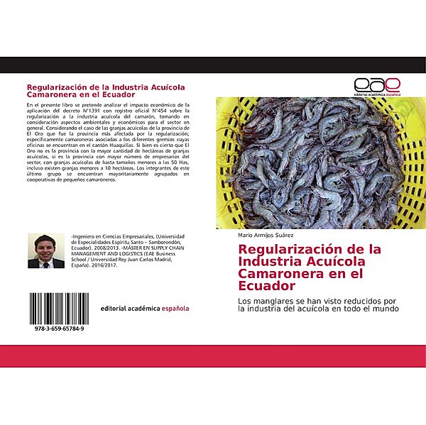 Regularización de la Industria Acuícola Camaronera en el Ecuador, Mario Armijos Suárez
