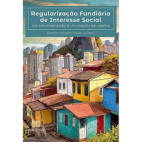 Regularização fundiária de interesse social, Antônio Ricardo Paste Ferreira