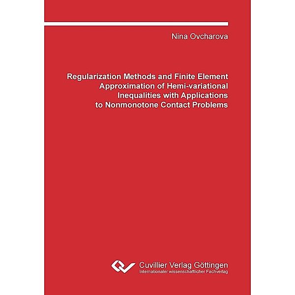 Regularization Methods and Finite Element Approximation of Hemivariational Inequalities with Applications to Nonmonotone Contact Problems