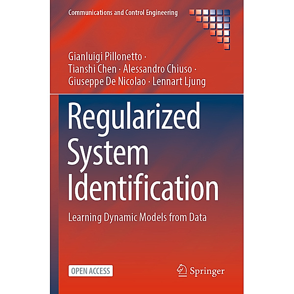 Regularized System Identification, Gianluigi Pillonetto, Tianshi Chen, Alessandro Chiuso, Giuseppe De Nicolao, Lennart Ljung