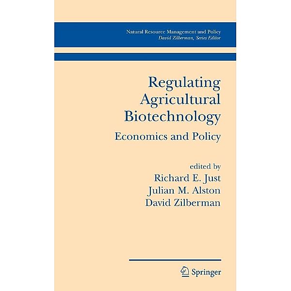 Regulating Agricultural Biotechnology / Natural Resource Management and Policy Bd.30