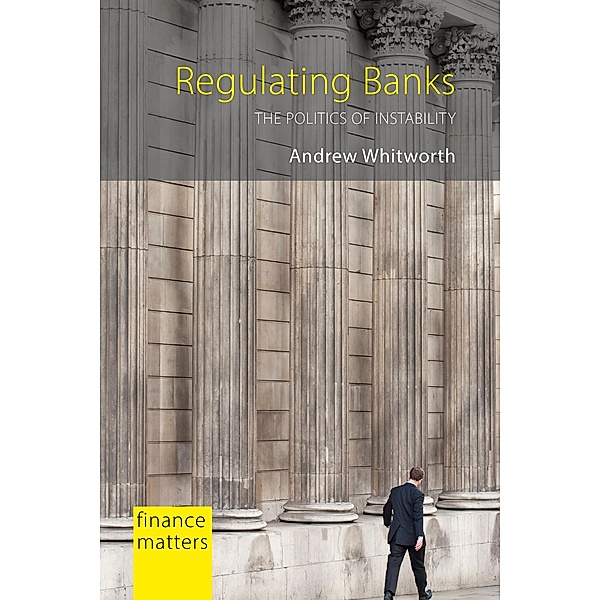 Regulating Banks / Finance Matters, Andrew Whitworth
