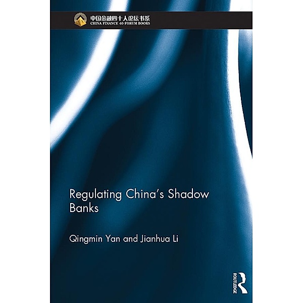 Regulating China's Shadow Banks / China Perspectives, Qingmin Yan, Jianhua Li