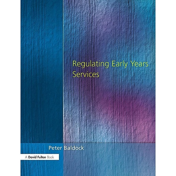 Regulating Early Years Service, Peter Baldock