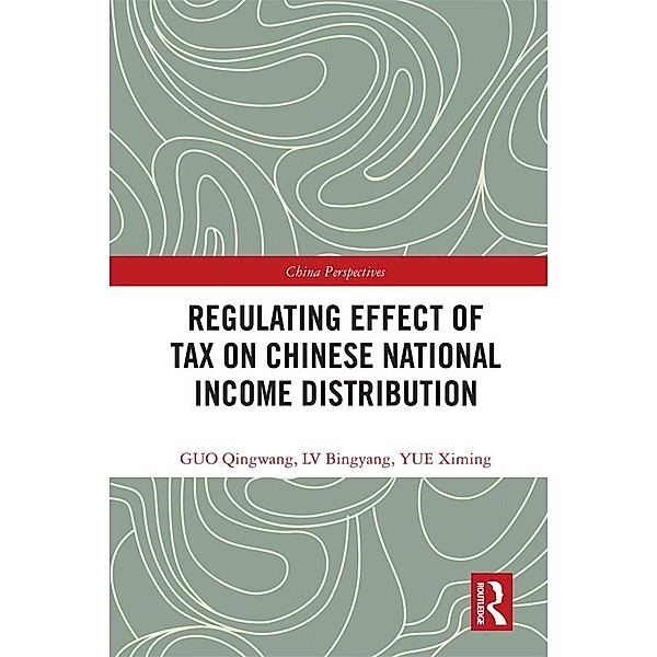 Regulating Effect of Tax on Chinese National Income Distribution, Qingwang Guo, Bingyang Lv, Ximing Yue