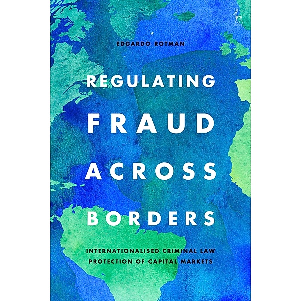 Regulating Fraud Across Borders, Edgardo Rotman