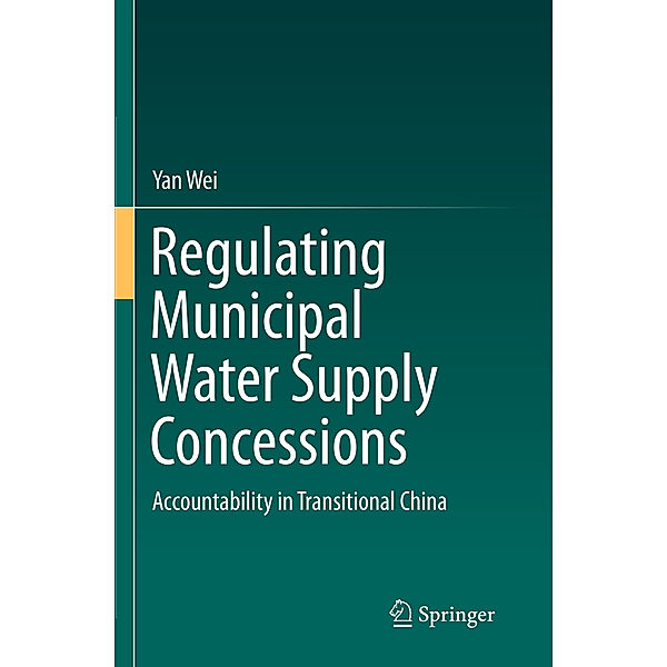 Regulating Municipal Water Supply Concessions, Yan Wei