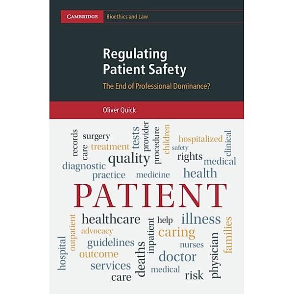 Regulating Patient Safety, Oliver Quick