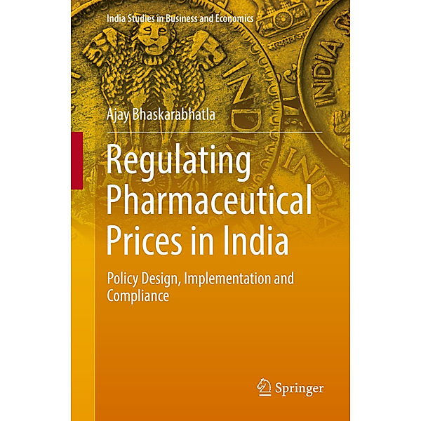 Regulating Pharmaceutical Prices in India, Ajay Bhaskarabhatla