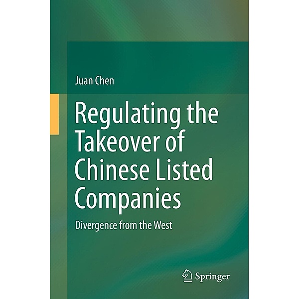 Regulating the Takeover of Chinese Listed Companies, Juan Chen