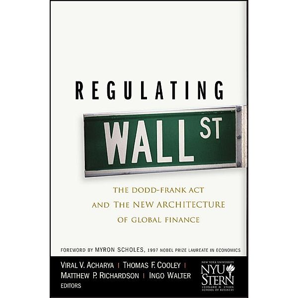 Regulating Wall Street / Wiley Finance Editions, New York University Stern School of Business