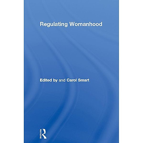 Regulating Womanhood