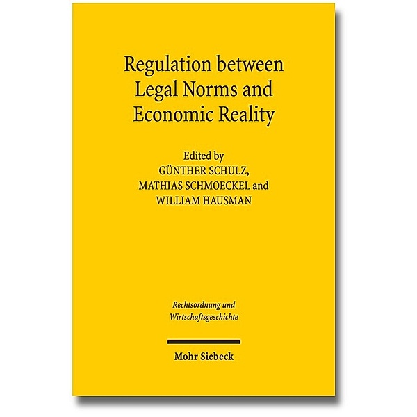 Regulation between Legal Norms and Economic Reality