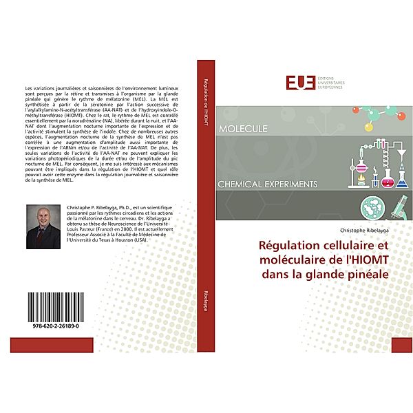 Régulation cellulaire et moléculaire de l'HIOMT dans la glande pinéale, Christophe Ribelayga