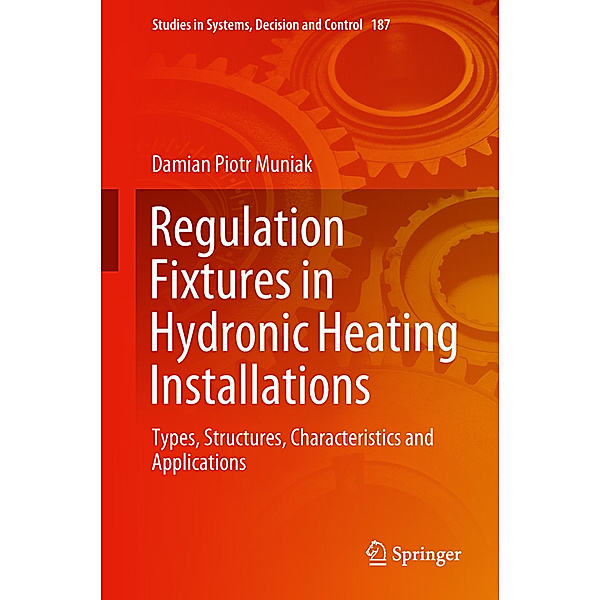 Regulation Fixtures in Hydronic Heating Installations, Damian Piotr Muniak