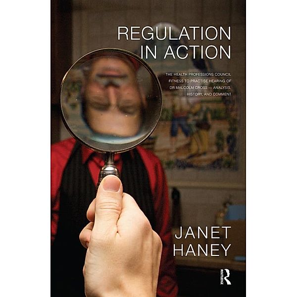 Regulation in Action, Janet Haney