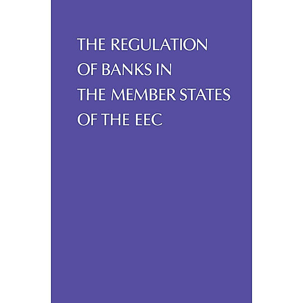 Regulation of Banks in the Member States of the EEC