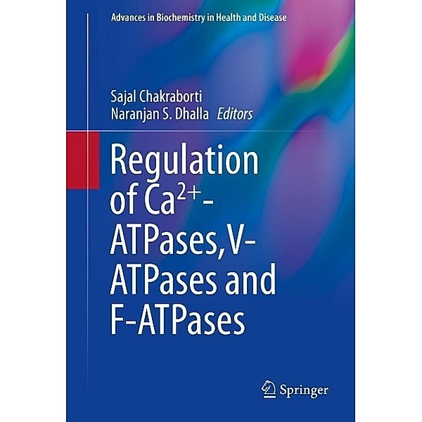 Regulation of Ca2+-ATPases,V-ATPases and F-ATPases / Advances in Biochemistry in Health and Disease Bd.14