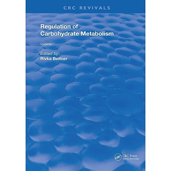 Regulation of Carbohydrate Metabolism(1985), Rivka Beitner