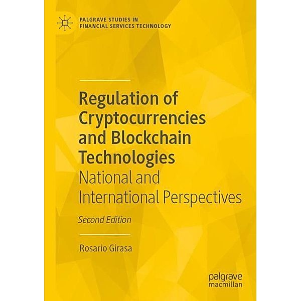 Regulation of Cryptocurrencies and Blockchain Technologies, Rosario Girasa