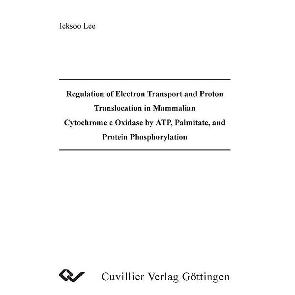 Regulation of Electron Transport and Proton Translocation in Mammalian Cytochrome c Oxidase by ATP, Palmitate, and Protein Phosphorylation