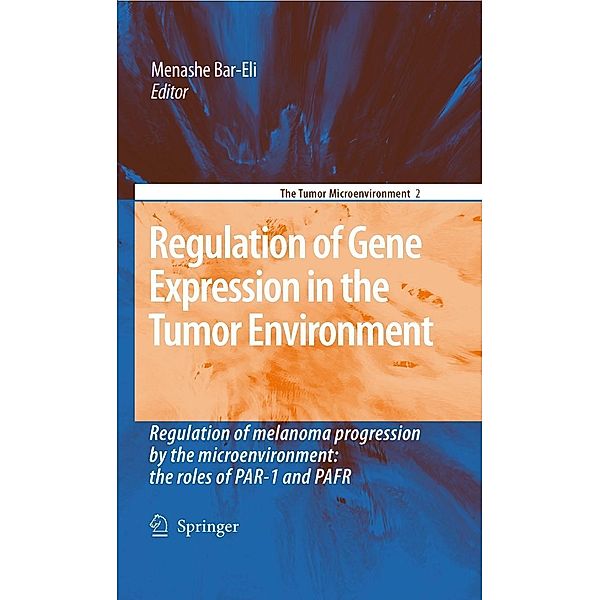 Regulation of Gene Expression in the Tumor Environment / The Tumor Microenvironment Bd.2