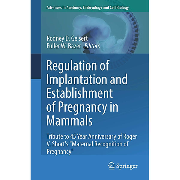 Regulation of Implantation and Establishment of Pregnancy in Mammals