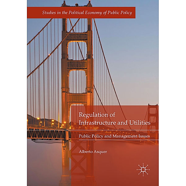 Regulation of Infrastructure and Utilities, Alberto Asquer