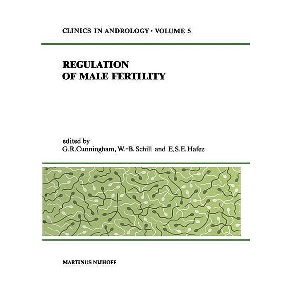 Regulation of Male Fertility / Clinics in Andrology Bd.5