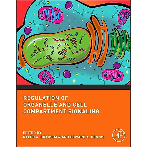 Regulation of Organelle and Cell Compartment Signaling