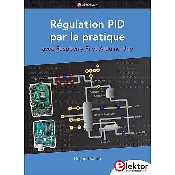 Régulation PID par la pratique avec Raspberry Pi et Arduino Uno, Dogan Ibrahim