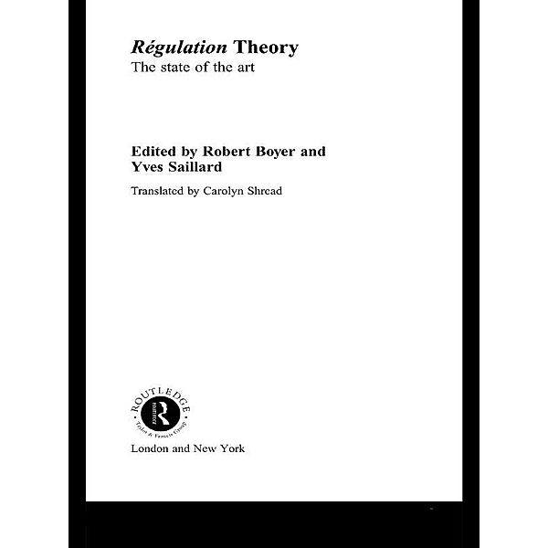Regulation Theory, Robert Boyer, Yves Saillard