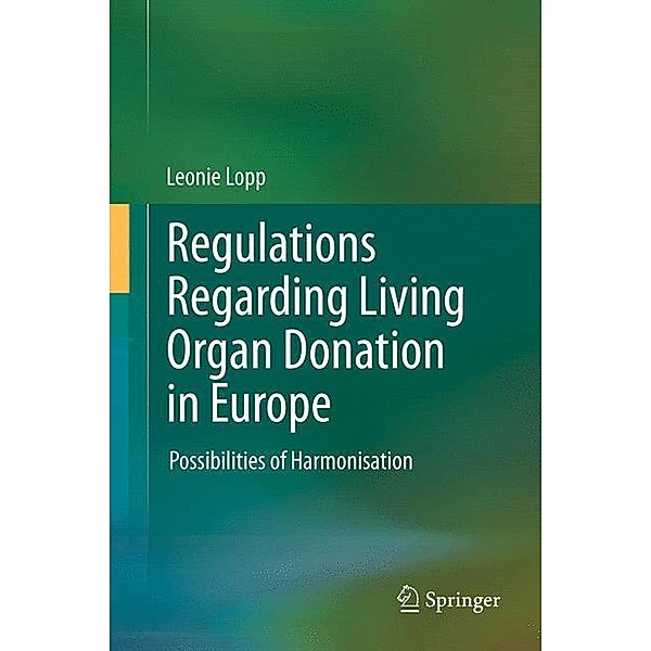 Regulations Regarding Living Organ Donation in Europe, Leonie Lopp