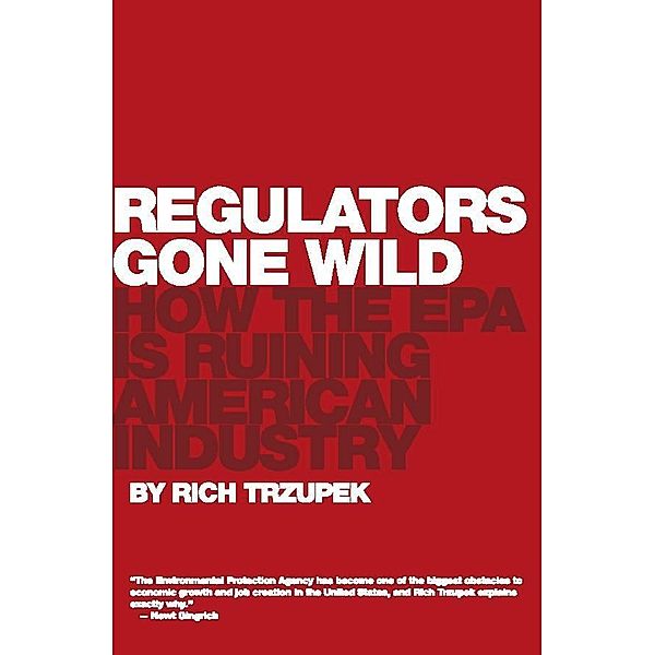 Regulators Gone Wild, Rich Trzupek