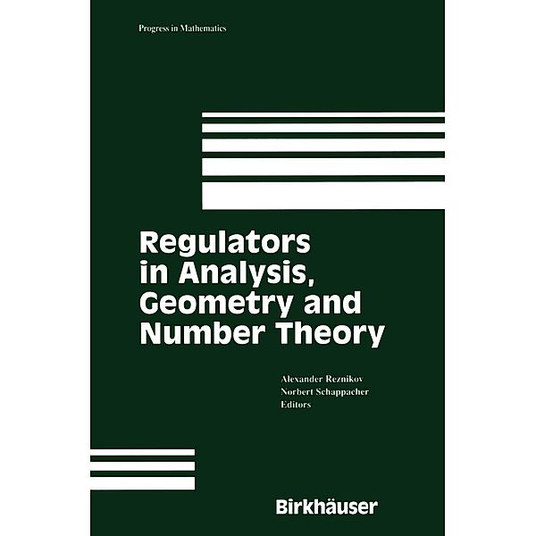 Regulators in Analysis, Geometry and Number Theory / Progress in Mathematics Bd.171