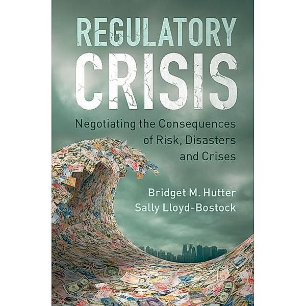 Regulatory Crisis, Bridget M. Hutter