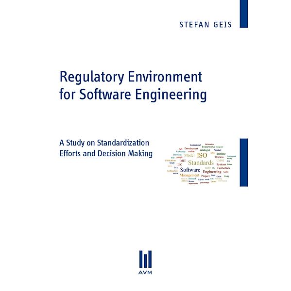 Regulatory Environment for Software Engineering, Stefan Geis
