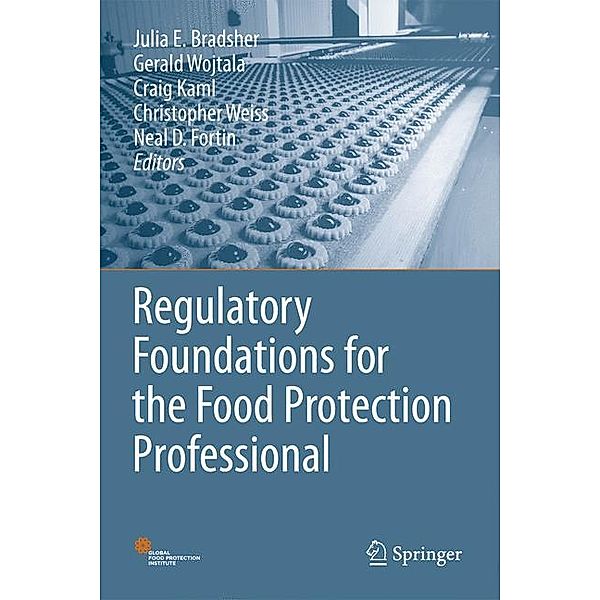 Regulatory Foundations for the Food Protection Professional