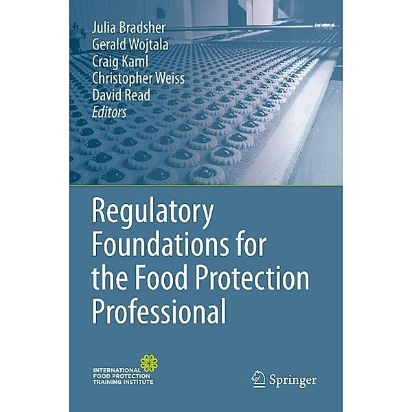 Regulatory Foundations for the Food Protection Professional